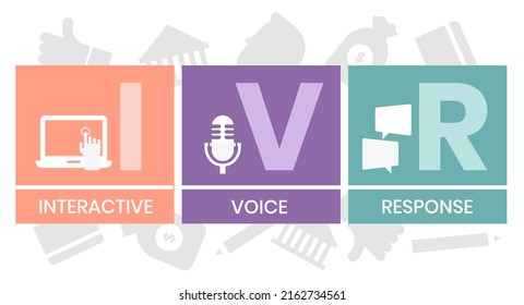 IVR - Interactive Voice Response, acronym business concept