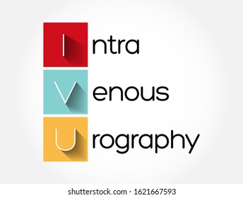 IVU - intravenous urography acronym, concept background
