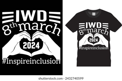 Iwd 8th march 2024 #inspireinclusion, Happy mother day typographic vector t- shirt design template. Mother day t-shirt design and design ready for holiday poster, print, pod, background, apparel.