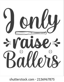 j only raise ballers t shirt design.