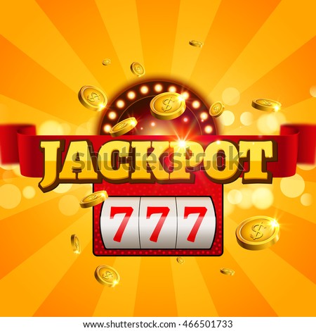 Jackpot 777 gambling poster design. Money coins winner casino success concept. Slot machine game prize.