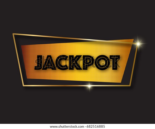 Jackpot Advertising Sign Vector Illustration Golden Stock Vector ...