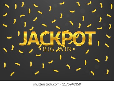 Jackpot Big Win. Golden confetti background, Gambling concept