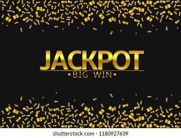 Jackpot Big Win. Golden confetti background, Gambling concept