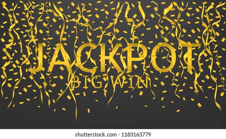 Jackpot Big Win. Golden confetti background, Gambling concept