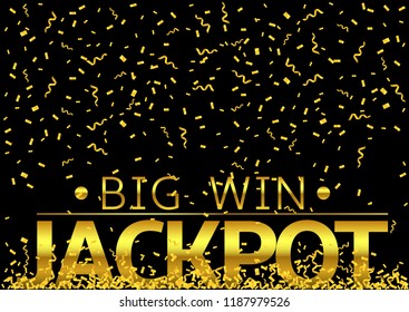 Jackpot Big Win. Golden confetti background, Gambling concept