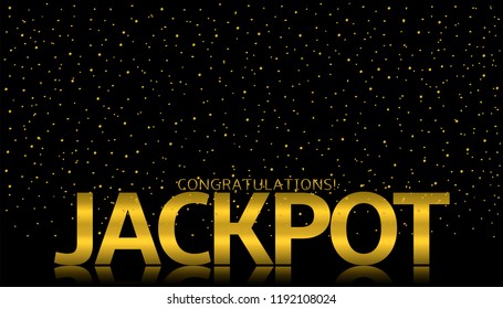 Jackpot Big Win. Golden confetti background, Gambling concept