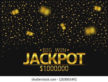 Jackpot Big Win. Golden confetti background, Gambling concept