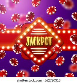 Jackpot Casino sign with  Glowing star Lights. background of  falling  chips    