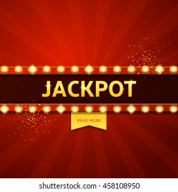 Jackpot retro banner with glowing lamps. Vector illustration for winners of poker, cards, roulette and  lottery.