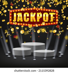 Jackpot shining banner podium winner falling gold coins confetti. Round stage pedestal fo award ceremony. Vector illustration