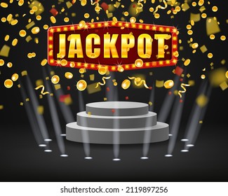 Jackpot shining banner podium winner falling gold coins, confetti. Round stage pedestal fo award ceremony. Vector illustration