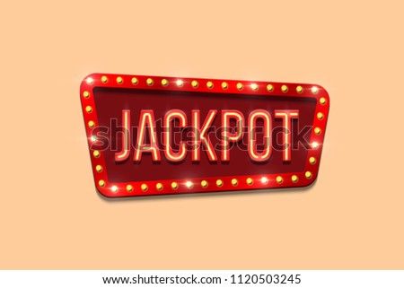 Jackpot sign template. Vector neon Jackpot word on bulb frame.