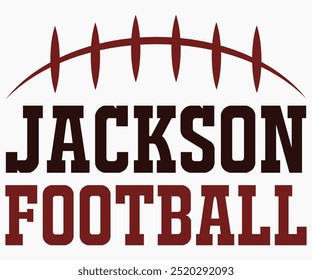 Jackson Football Svg,Mascot Svg,Mascot School Shirt,Game Day Shirt,Calligraphy t-shirt Design,Football Quotes Svg,American Football Svg,Cut File,Silhouette