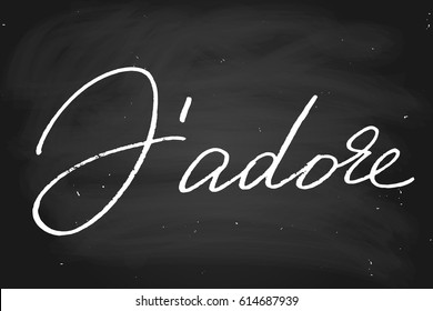 J'adore french phrase text chalk chalkboard blackboard quote I adore in French. Handwritten text, chalk on a blackboard, vector. 