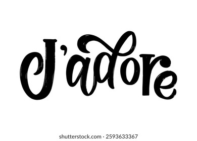 J'adore. Modern Handwritten Typography Design Featuring the French Phrase 'J'adore I love or I adore in Black. Isolated. EPS 10