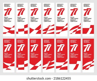 Jakarta, Indonesia: August 17, 2022: Independence Day. 77 Years. Pulih Lebih Cepat, Bangkit Lebih Kuat (Trans.: Recover Faster, Rise Stronger). Vector. Banner design.