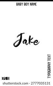 Jake     -Boy Names Modern Brush Typography Text Hand Lettering Vector Design
