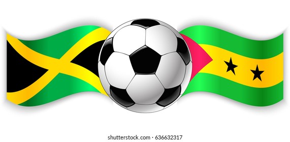 Jamaican and Sao Tomean wavy flags with football ball. Jamaica combined with Sao Tome and Principe isolated on white. Football match or international sport competition concept.