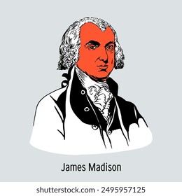 James Madison was an American statesman, the fourth president of the United States, and one of the key authors of the US Constitution and the Bill of Rights. Hand drawn vector illustration