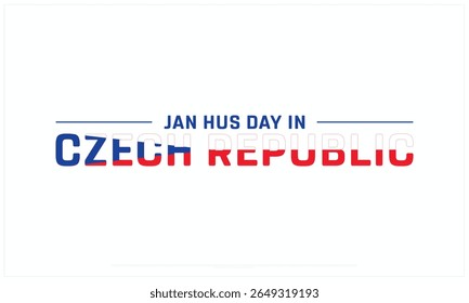 Jan Hus Day na República Checa design em fundo branco, Projeto tipográfico de Jan Hus Day na República Checa, Projeto vetorial de Jan Hus Day na República Checa, Jan Hus Day na República Checa