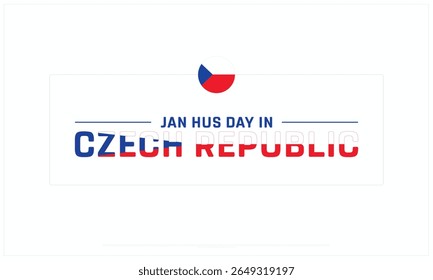 Jan Hus Day na República Checa design em fundo branco, Projeto tipográfico de Jan Hus Day na República Checa, Projeto vetorial de Jan Hus Day na República Checa, Jan Hus Day na República Checa