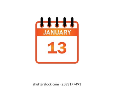 January 13, Calendar icon and Time planner Daily Calendar reminder. Vector illustration. Date day of month Sunday, Monday, Tuesday, Wednesday, Thursday, Friday, Saturday. Holidays in January.