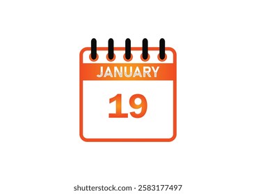 January 19, Calendar icon and Time planner Daily Calendar reminder. Vector illustration. Date day of month Sunday, Monday, Tuesday, Wednesday, Thursday, Friday, Saturday. Holidays in January.