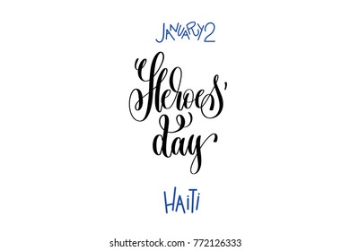 january 2 - heroes' day - haiti hand lettering inscription to holiday design, calligraphy vector illustration