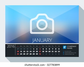 January 2016. Vector Stationery Design. Print Template. Desk Calendar for 2016 Year. Place for Photo, Logo and Contact Information. Week Starts Sunday