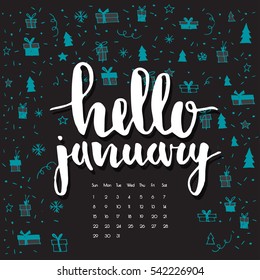 January 2017 vector calendar. Vector illustration. Winter theme doodle pattern on the  background. "Hello January" hand drawn lettering. Can be used as printed or screen image.