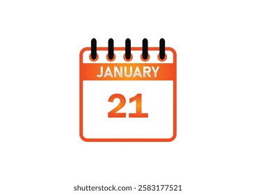 January 21, Calendar icon and Time planner Daily Calendar reminder. Vector illustration. Date day of month Sunday, Monday, Tuesday, Wednesday, Thursday, Friday, Saturday. Holidays in January.