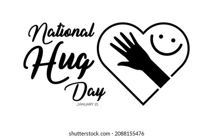 January 21 - Hand lettering awareness design for national hug day. Vector illustration design for banner, poster, tshirt, card.