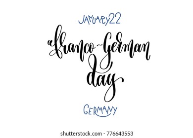 january 22 - franco-german day - germany, hand lettering inscription text to winter holiday design, calligraphy vector illustration