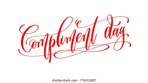 january 24 - compliment day - hand lettering inscription text to winter holiday design, go compliment your family, your friends, your coworkers calligraphy vector illustration