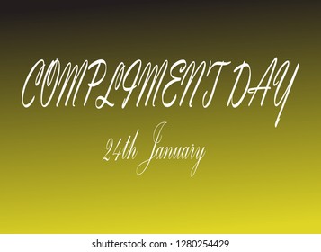 January 24 - world compliment day - give someone a compliment someone on January 24, Compliment Day