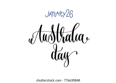 january 26 - Australia day - hand lettering inscription text to winter holiday design, calligraphy vector illustration
