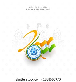 January Of 26 Number With Ashoka Wheel, Wavy Indian Flag And Line Art Red Fort Monument On White Background For Happy Republic Day Concept.