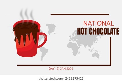 January 31st, we celebrate National Hot Chocolate Day, a day dedicated to our favorite chocolate drink. vector, design illustration, flat illustration