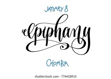 january 8 - epiphany - colombia, hand lettering inscription text to winter holiday design, calligraphy vector illustration