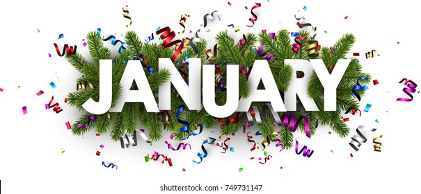 January banner with fir branches and colorful paper serpentine. Vector illustration.