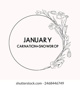 January birth month flower wreath, carnation and snowdrop flower border, vector hand drawn isolated line art botanical frame for greeting cards and invitations