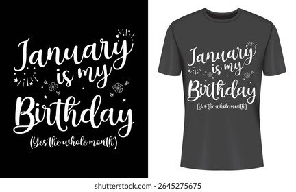 January birthday design for t-shirts. Unique typography and whimsical details make this perfect for a fun and memorable gift.
