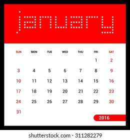 January Calendar 2016 Vector Design Template. Week Starts Sunday. vector illustration