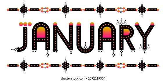 January month word art. Month name text. Yearly calendar illustration. Ethnic style Aztec pattern vector. Label for greeting cards journals scrapbook children web chat and banners.