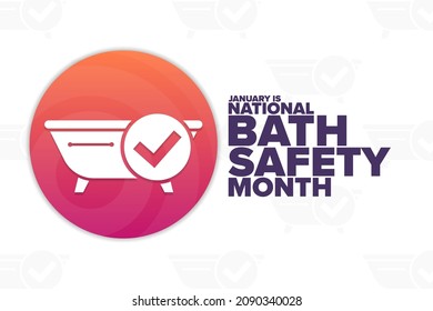 January is National Bath Safety Month. Holiday concept. Template for background, banner, card, poster with text inscription. Vector EPS10 illustration