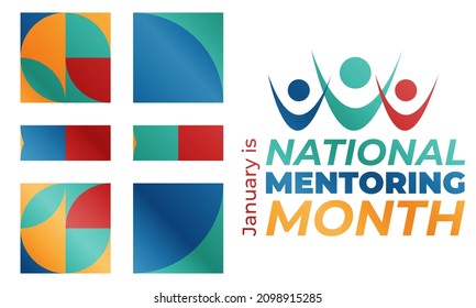 January is National Mentoring Month, an annual mentoring campaign nationwide dedicated to celebrating and elevating the mentoring movement. Education concept. Poster, card, banner design. Vector.