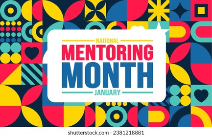 January is National Mentoring Month background template. Holiday concept. background, banner, placard, card, and poster design template with text inscription and standard color. vector illustration.
