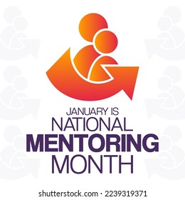 January is National Mentoring Month. Vector illustration. Holiday poster