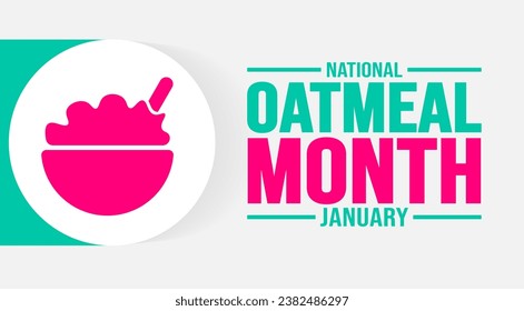 January is National Oatmeal Month background template. Holiday concept. background, banner, placard, card, and poster design template with text inscription and standard color. vector illustration.